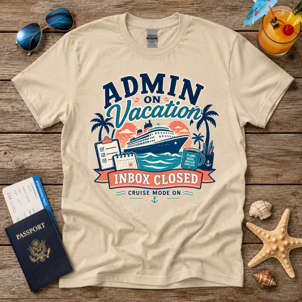 Admin On Vacation Shirt Inbox Closed Cruise Tee Office Humor Shirt Administrative Assistant Gift Work Bestie Cruise Shirt